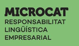 MICROCAT: Seguim responsabilitzant lingüísticament les empreses